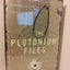 The Plutonium Files: America's Secret Medical Experiments in the Cold War