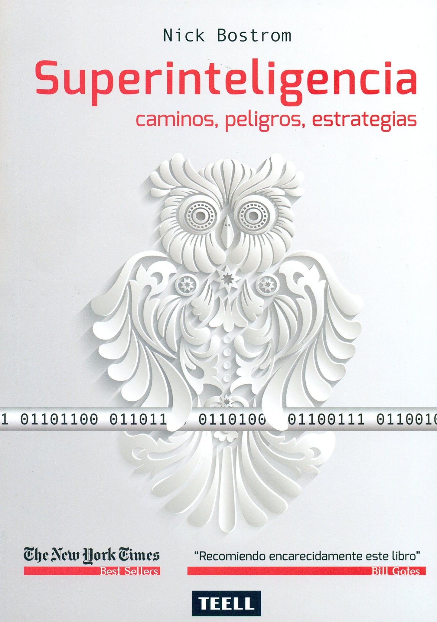 Superinteligencia: Caminos, peligros, estrategias (Spanish Edition)