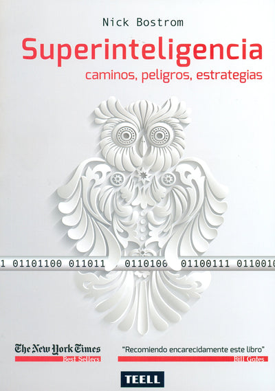 Superinteligencia: Caminos, peligros, estrategias (Spanish Edition)