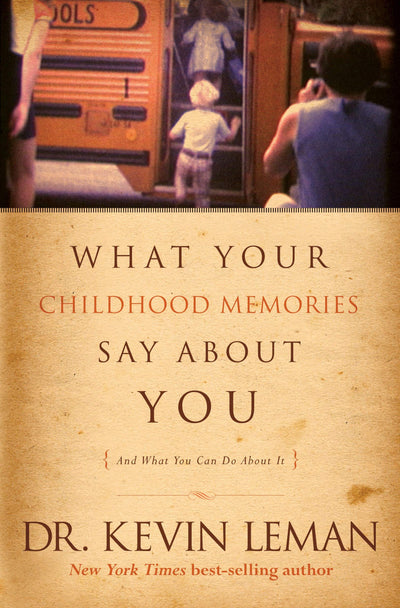 What Your Childhood Memories Say about You (9781414311876)
