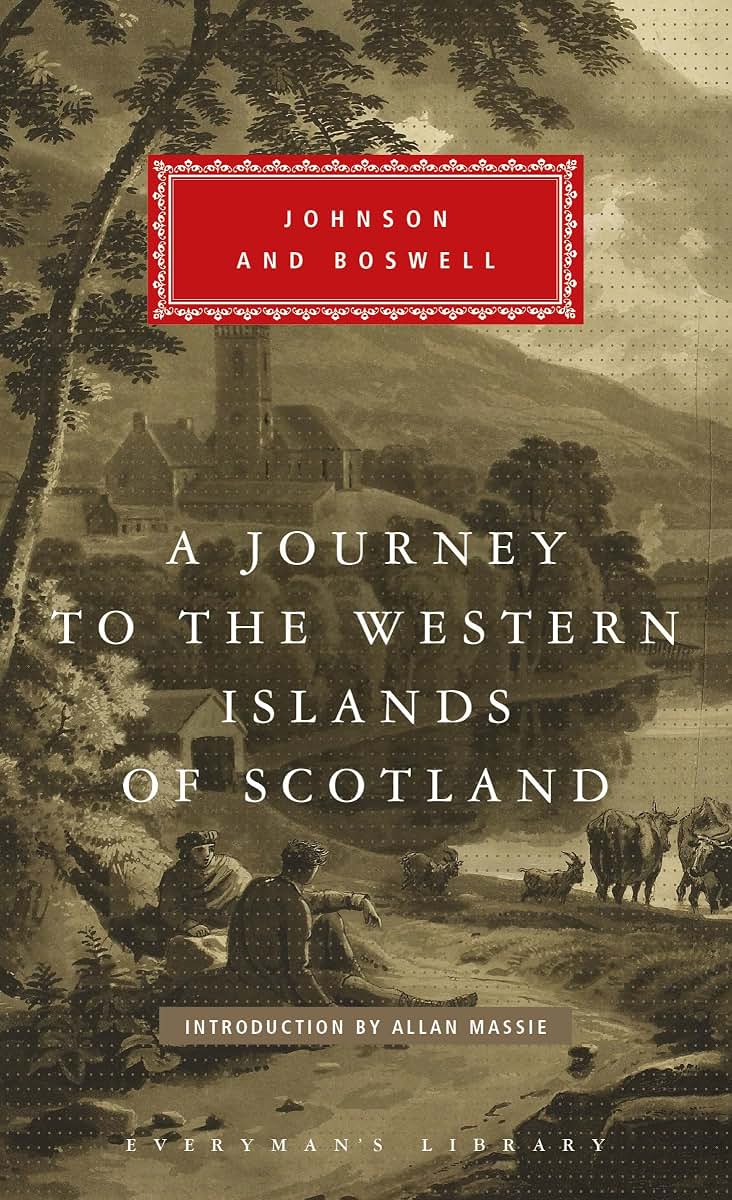 A Journey to the Western Islands of Scotland: with The Journal of a Tour to the Hebrides (Everyman's Library)