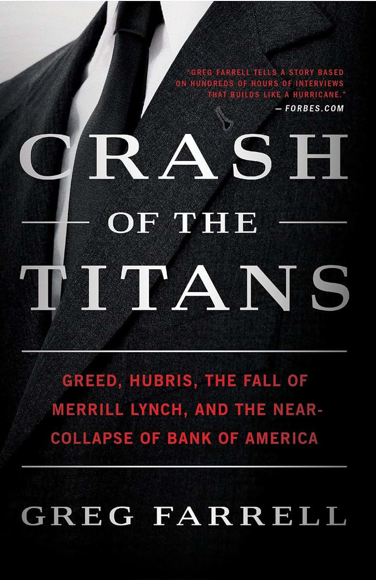 Crash of the Titans: Greed, Hubris, the Fall of Merrill Lync