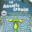 Starving the Anxiety Gremlin: A Cognitive Behavioural Therapy Workbook on Anxiety Management for Young People (Gremlin and Thief CBT Workbooks)