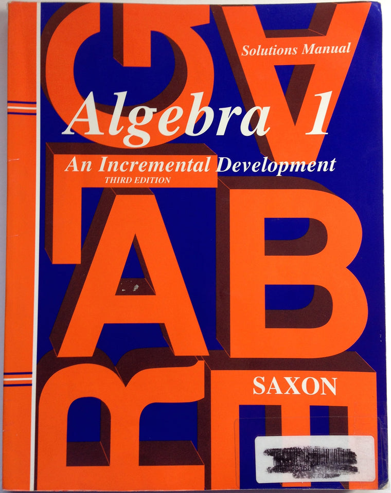 Solutions Manual 1998: Third Edition (Saxon Algebra 1)