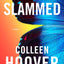 Slammed: A Novel