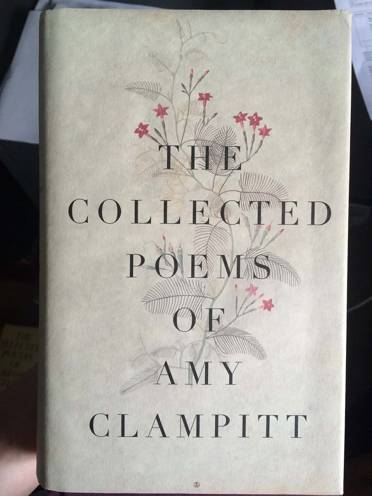 The Collected Poems of Amy Clampitt