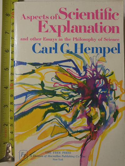 Aspects of Scientific Explanation: And Other Essays in the Philosophy of Science