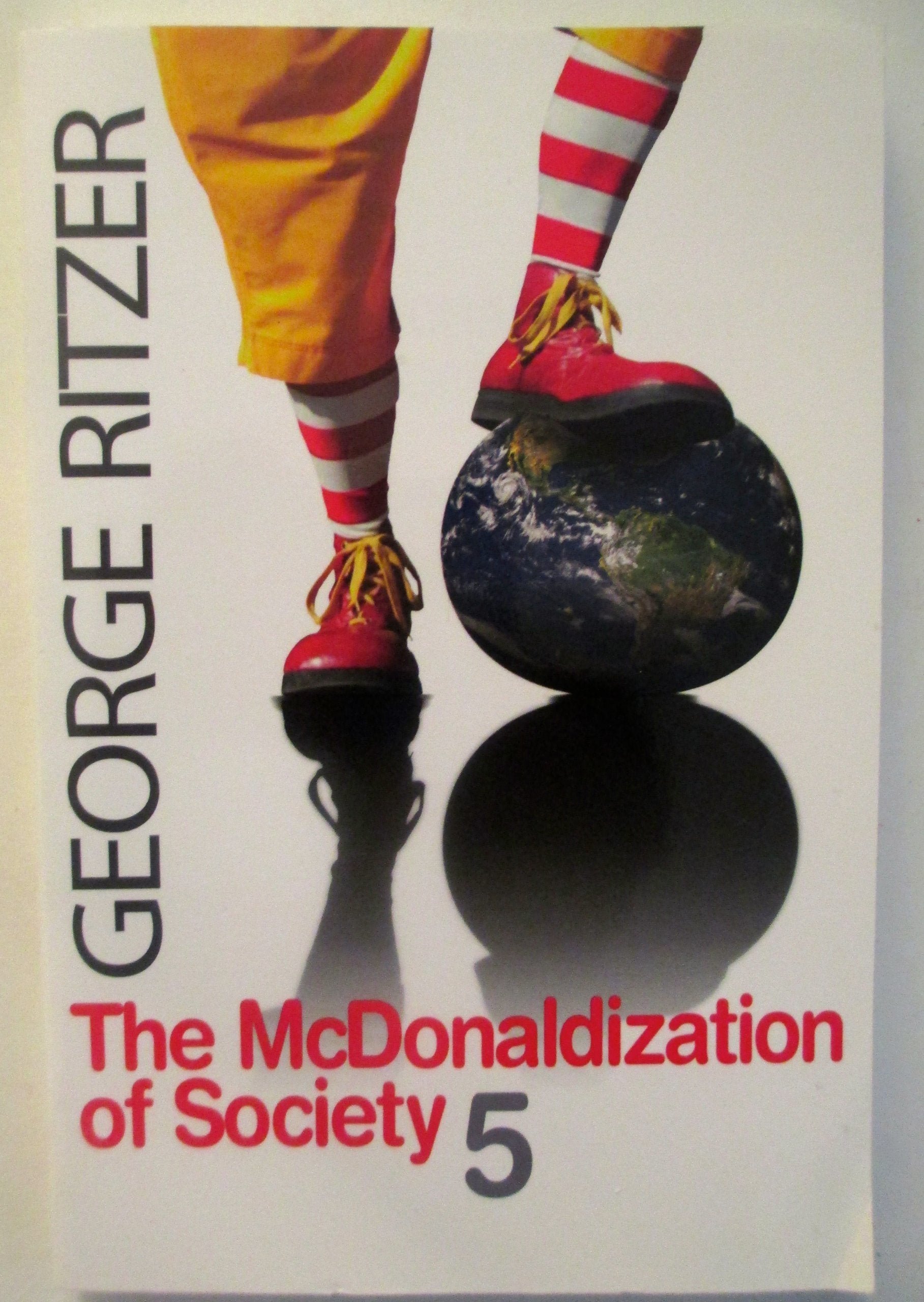 The McDonaldization of Society 5