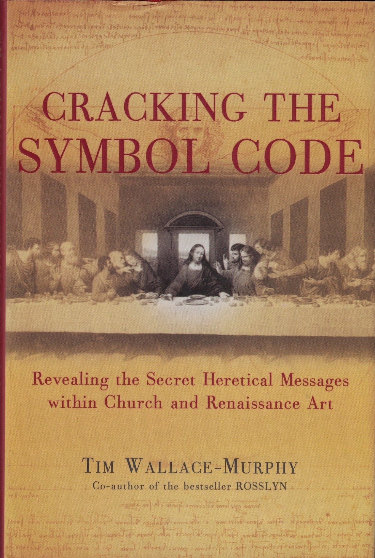 Cracking the Symbol Code: Revealing the Secret Heretical Messages with Church and Renaissance Art