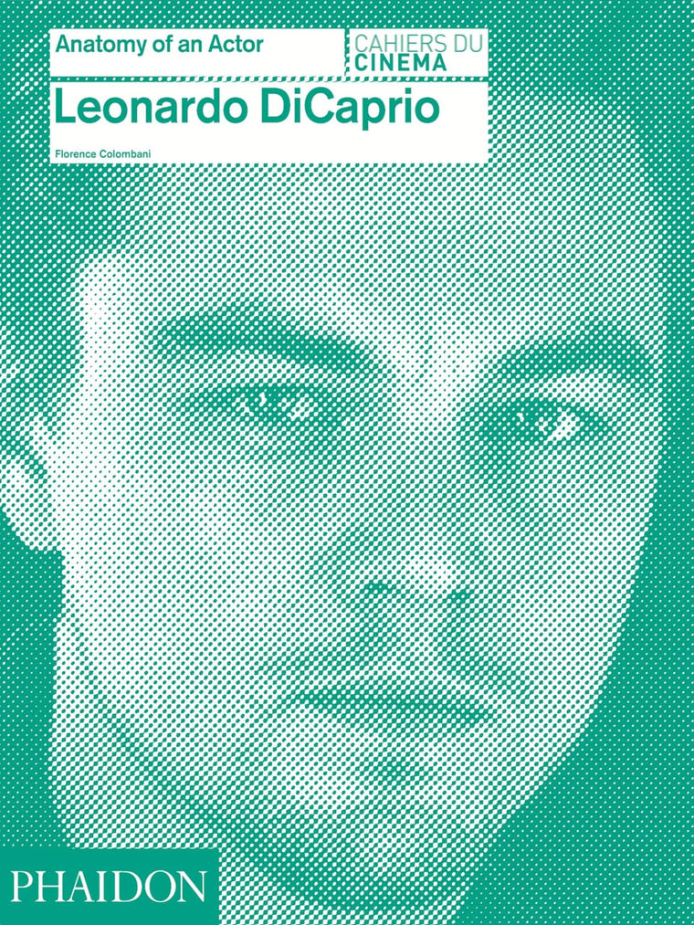 Leonardo DiCaprio (Anatomy of an Actor)
