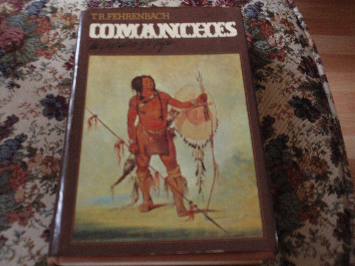 Comanches: The Destruction of a People by Fehrenbach, T.R.