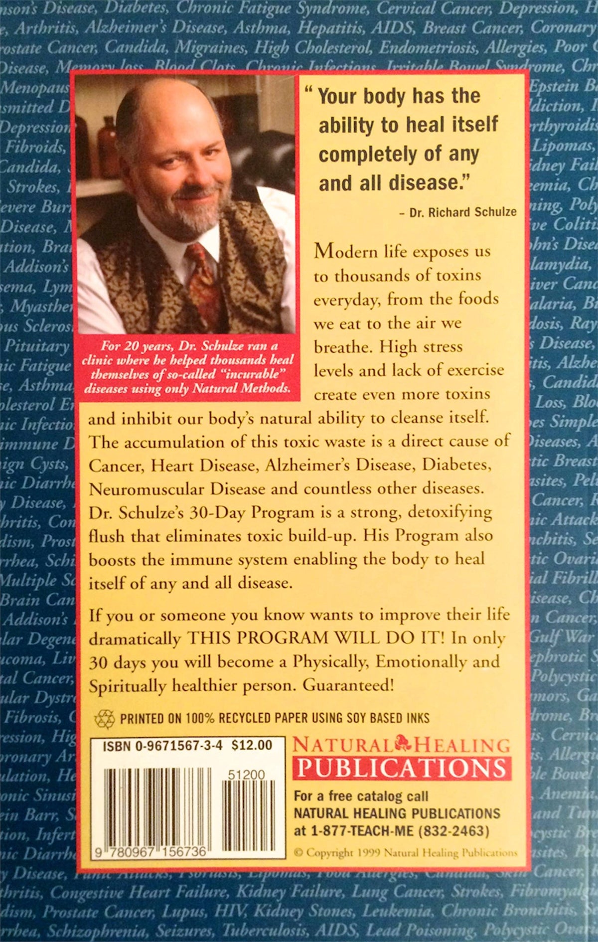 There Are No Incurable Diseases: Dr. Schulze's 30-Day Cleansing & Detoxification Program