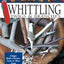 Whittling Twigs & Branches, 2nd Edition: Unique Birds, Flowers, Trees & More from Easy-to-Find Wood (Fox Chapel Publishing) Step-by-Step, Create Unique Keepsakes & Gifts with Just Your Pocketknife