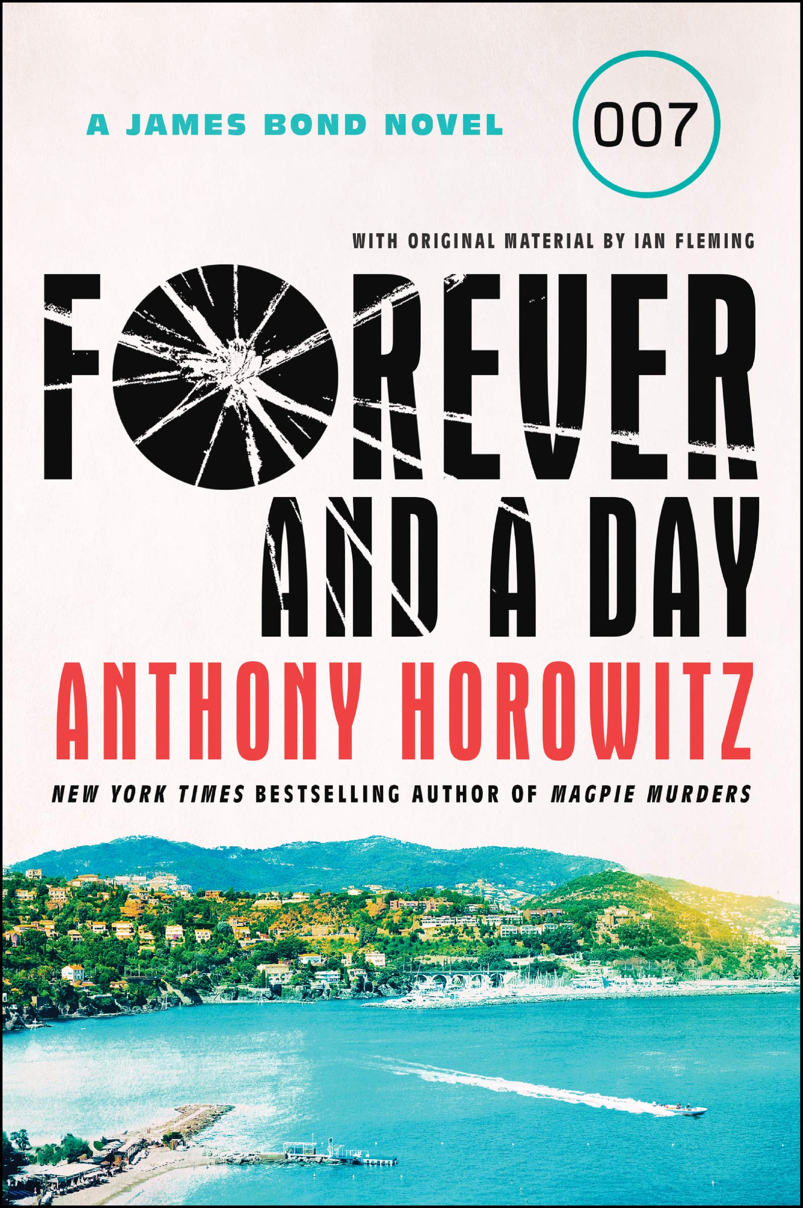 Forever and a Day: A James Bond Novel (A James Bond Novel, 2)