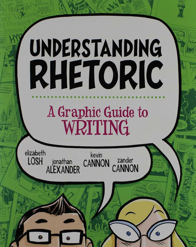 Understanding Rhetoric: A Graphic Guide to Writing