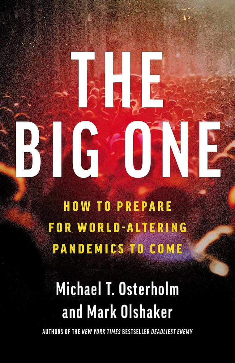 The Big One: How To Prepare for World-Altering Pandemics to Come