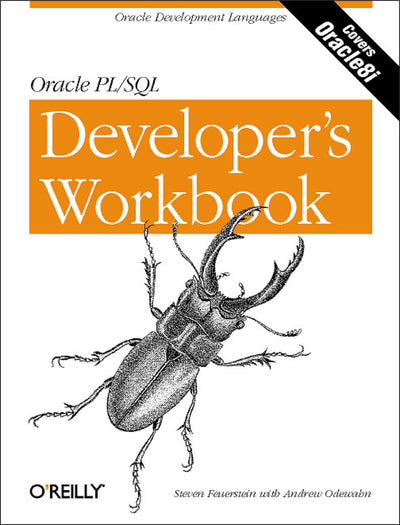 Oracle PL/SQL Programming: A Developer's Workbook: Oracle Development Languages