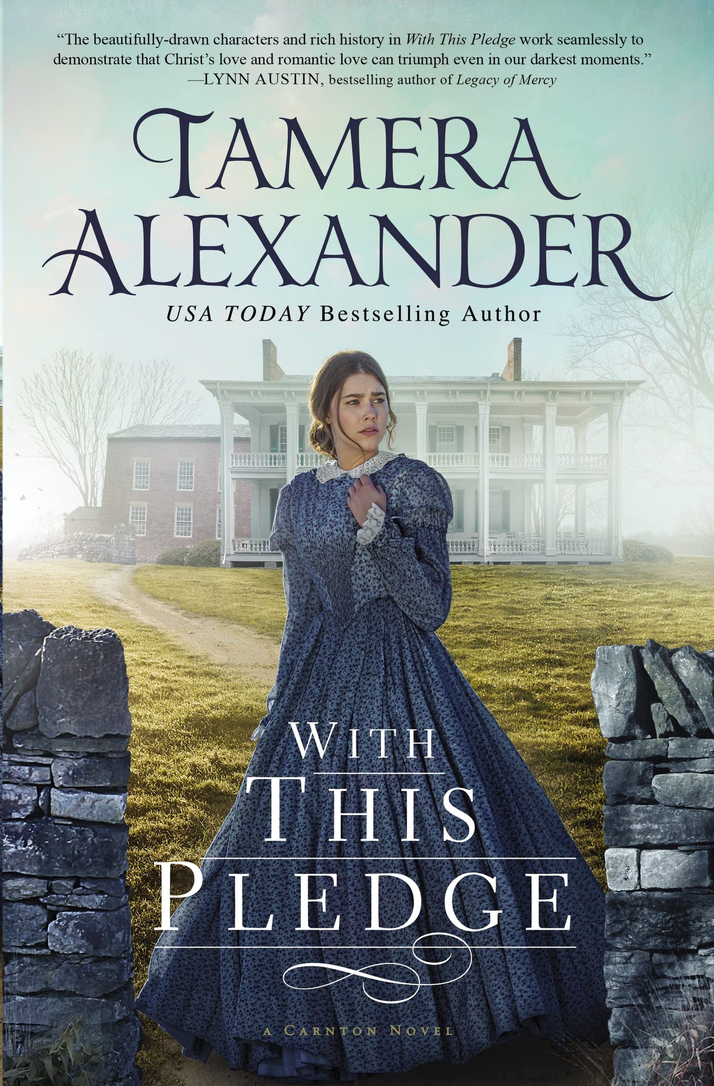 With this Pledge (The Carnton Series) by Alexander, Tamera