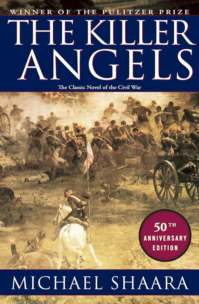 The Killer Angels: The Classic Novel of the Civil War (Civil War Trilogy)