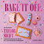 Bake It Off: An Unofficial Taylor Swift-Inspired Cookbook for Every Era, from Breakfast to Midnights (Over 50 Inspired Recipes, Playlists, and Easter Eggs for the Ultimate Swiftie Experience)