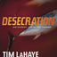 Desecration: Antichrist Takes the Throne (Left Behind Series Book 9) The Apocalyptic Christian Fiction Thriller and Suspense Series About the End Times