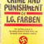 The Crime and Punishment of I.G. Farben by Joseph Borkin