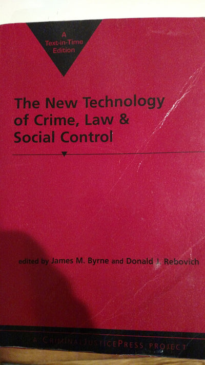 The New Technology of Crime, Law and Social Control