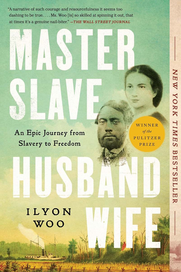 Master Slave Husband Wife: An Epic Journey from Slavery to Freedom