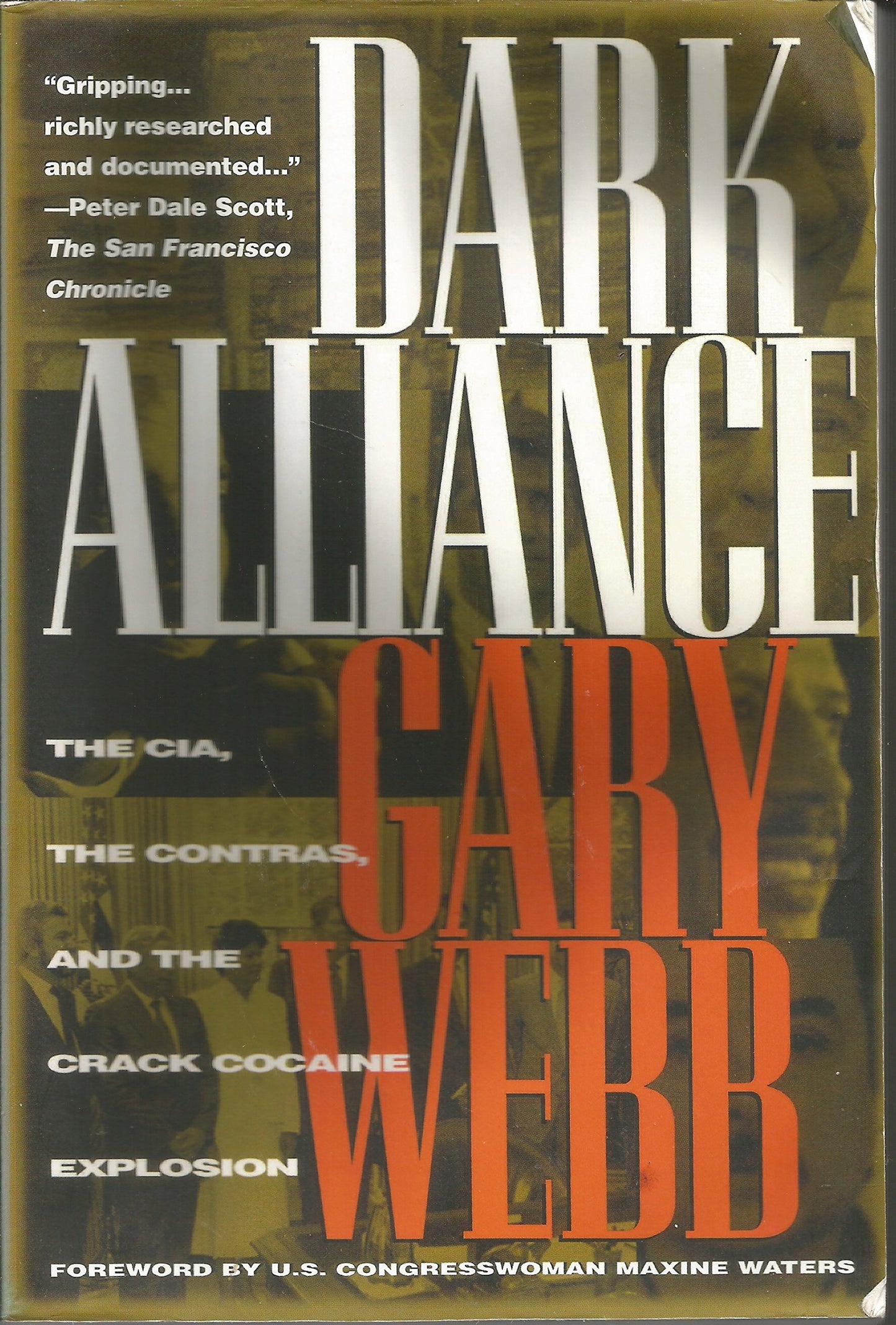 Dark Alliance: The CIA, the Contras, and the Crack Cocaine E