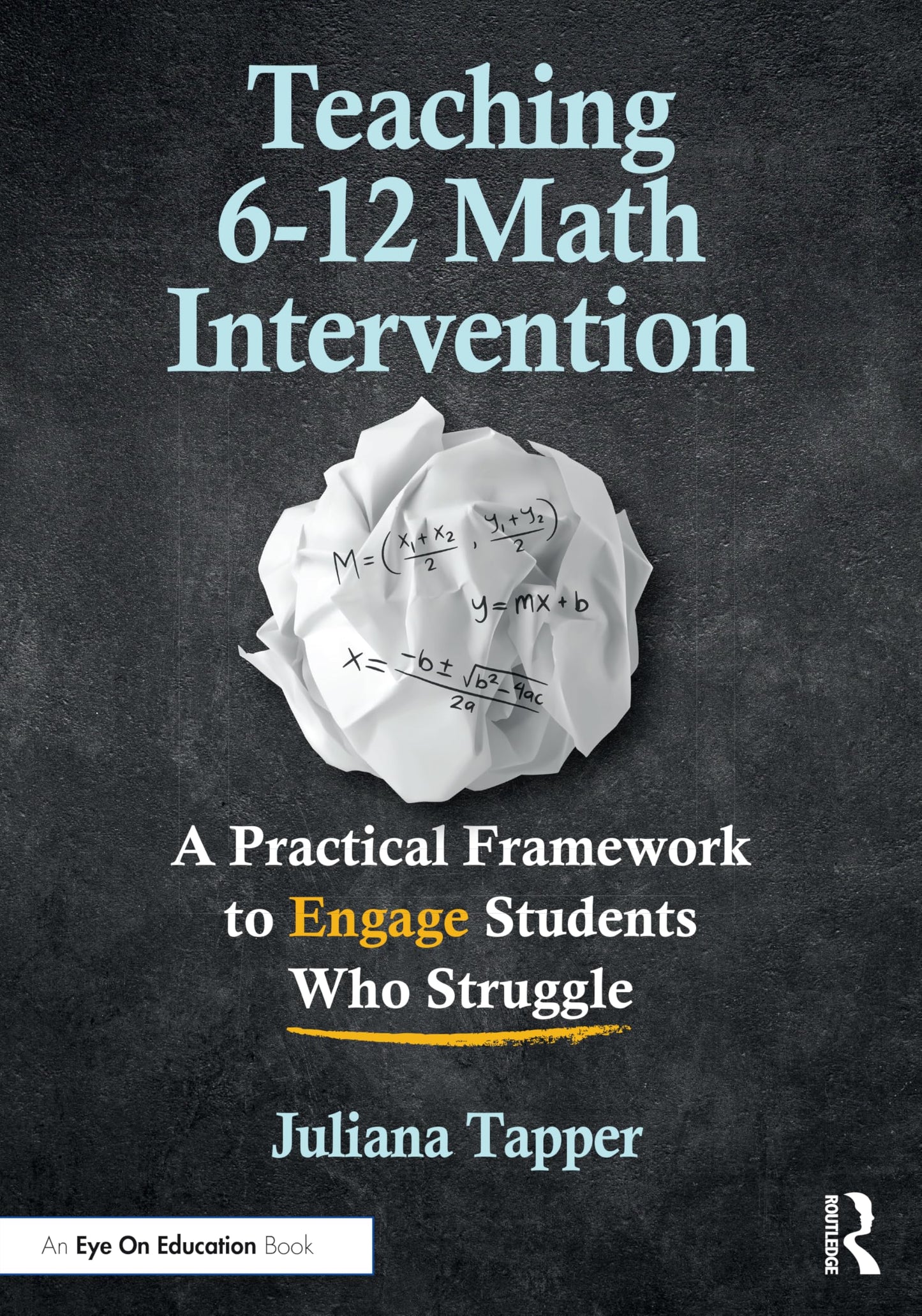 Teaching 6-12 Math Intervention: A Practical Framework To Engage Students Who Struggle