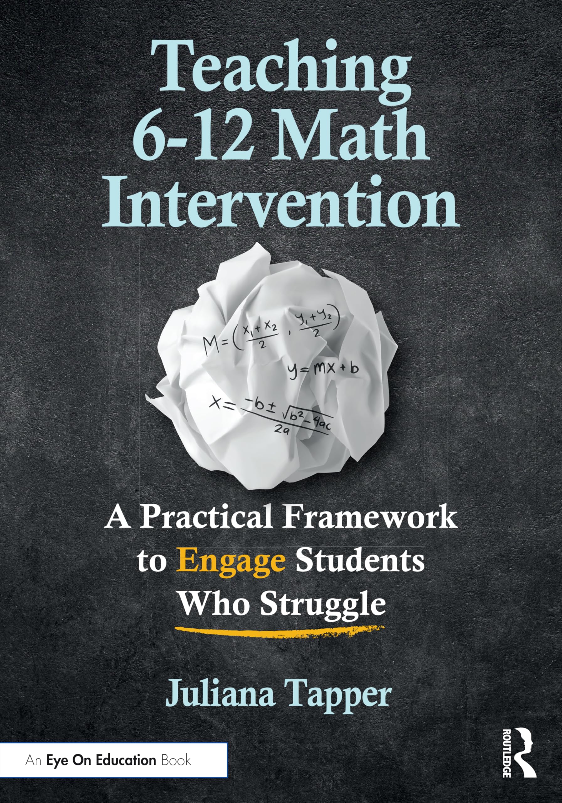 Teaching 6-12 Math Intervention: A Practical Framework To Engage Students Who Struggle