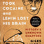 When Hitler Took Cocaine and Lenin Lost His Brain: History's Unknown Chapters