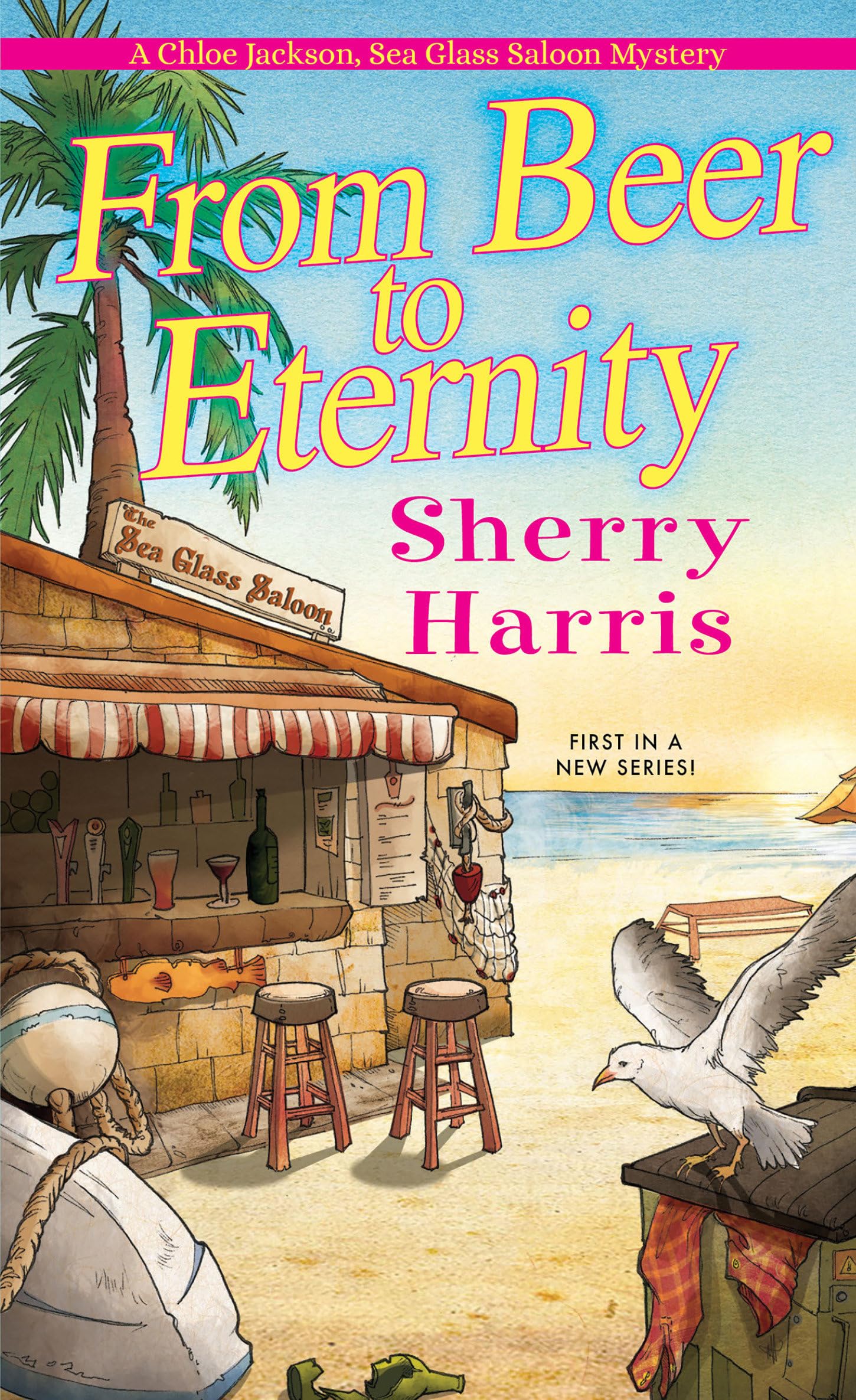 From Beer to Eternity (A Chloe Jackson Sea Glass Saloon Mystery)