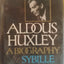 Aldous Huxley: A biography