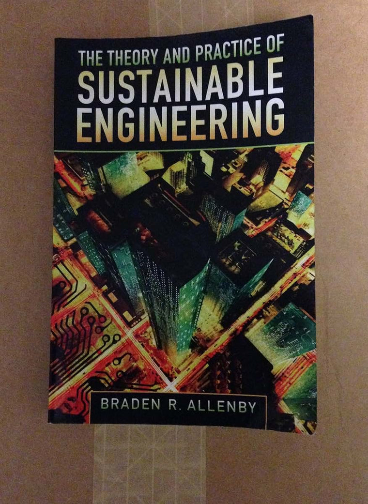 Theory and Practice of Sustainable Engineering, The