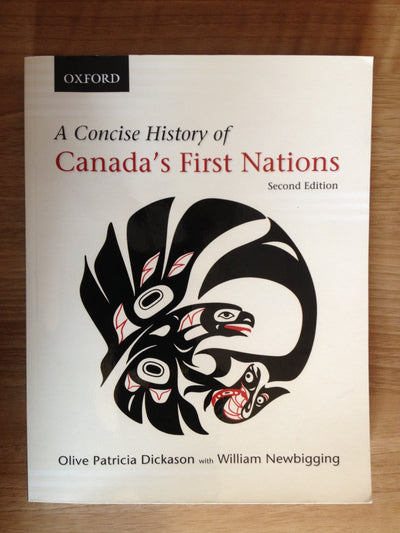 A Concise History of Canada's First Nations by Dickason, Oli