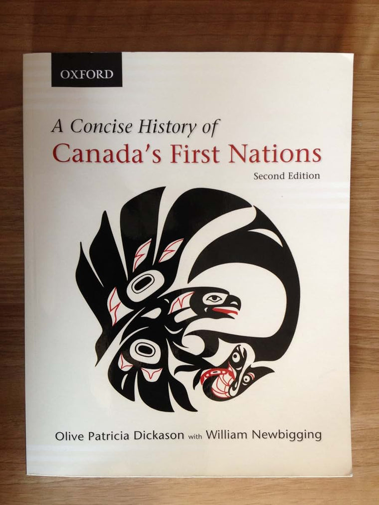 A Concise History of Canada's First Nations by Dickason, Oli