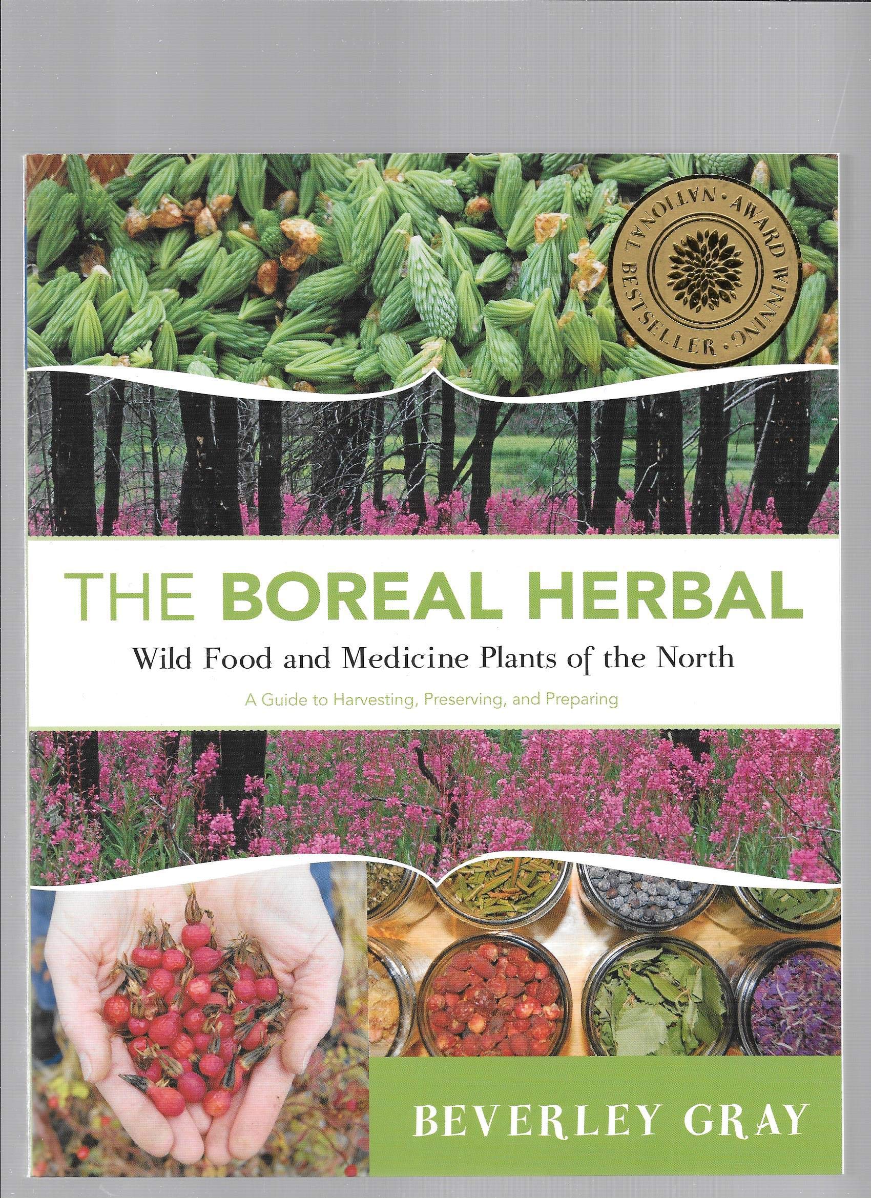 Boreal Herbal Wild Food and Medicine Plants of the North