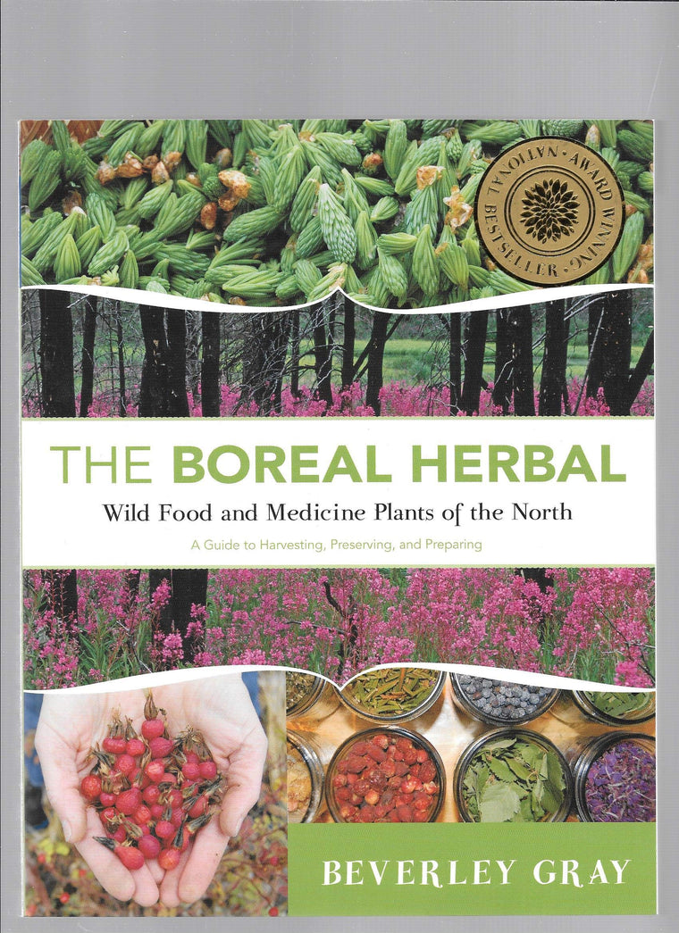 Boreal Herbal Wild Food and Medicine Plants of the North