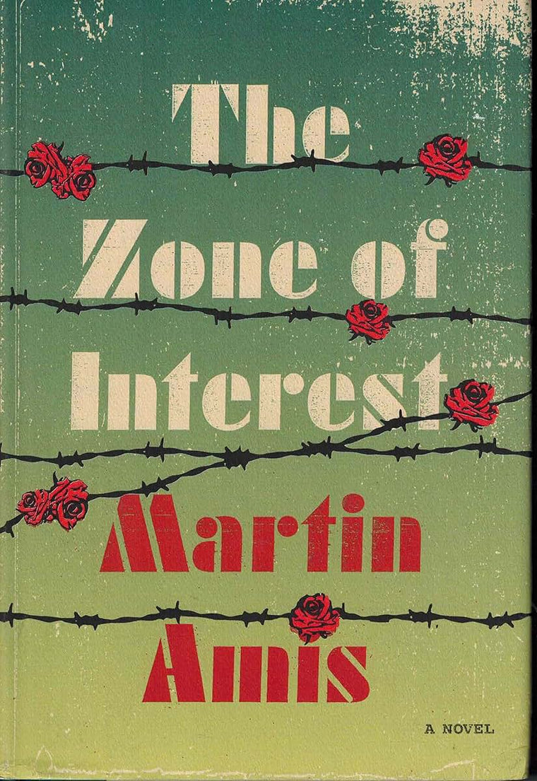The Zone of Interest: A novel