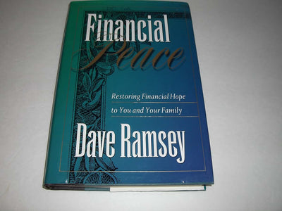 Financial Peace: Restoring Financial Hope to You and Your Family
