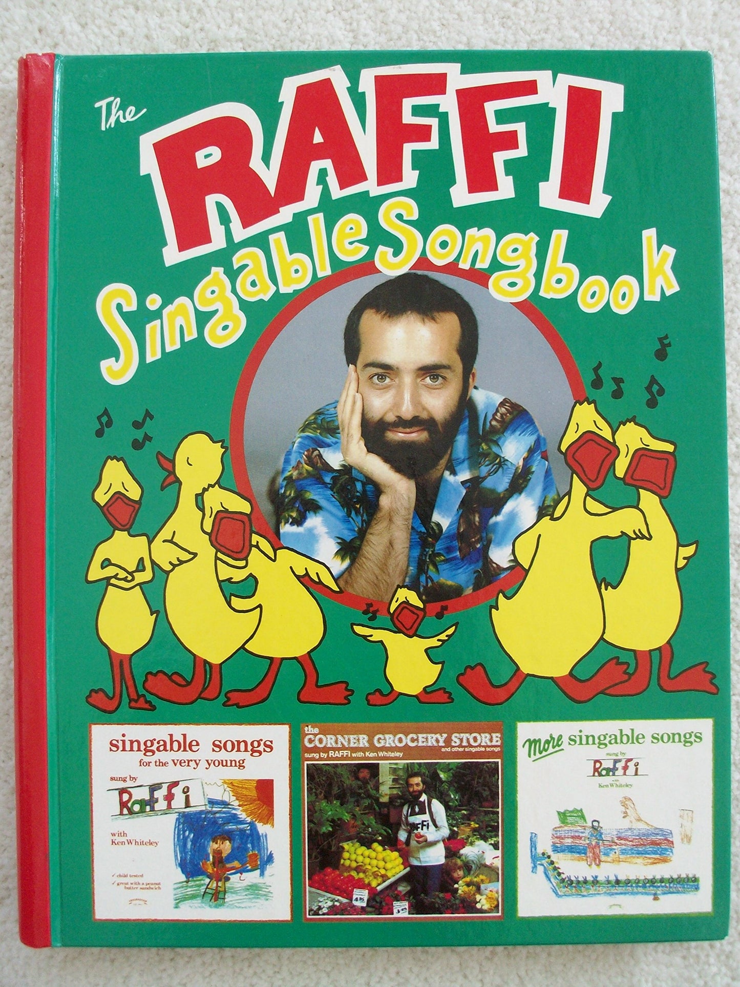 The Raffi Singable Songbook: A Collection of 51 Songs from R