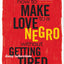 How to Make Love to a Negro Without Getting Tired by LaFerri