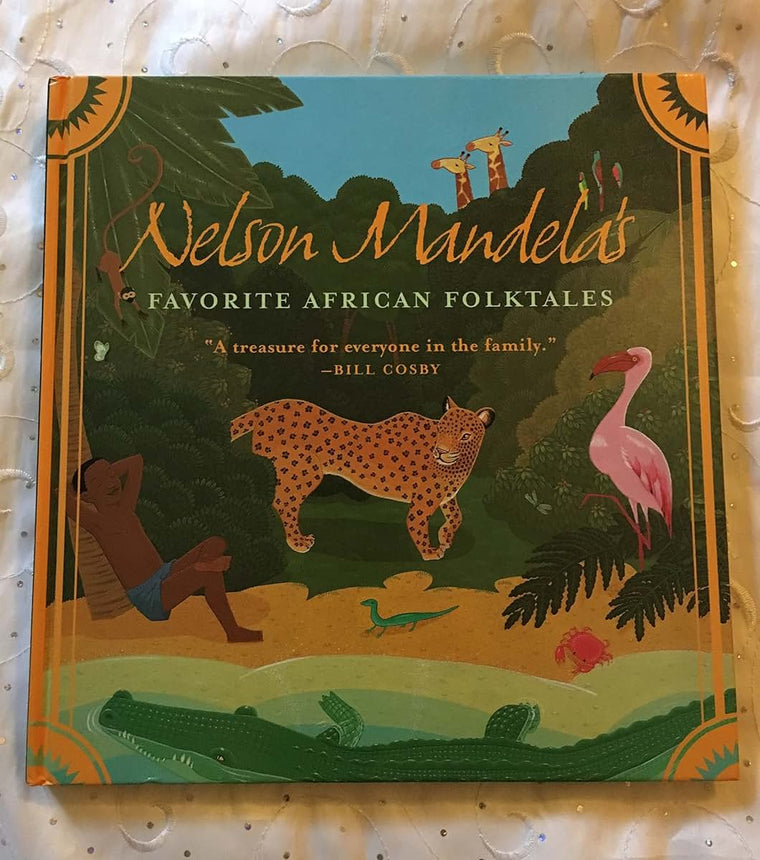 Nelson Mandela's Favorite African Folktales by Mandela, Nels