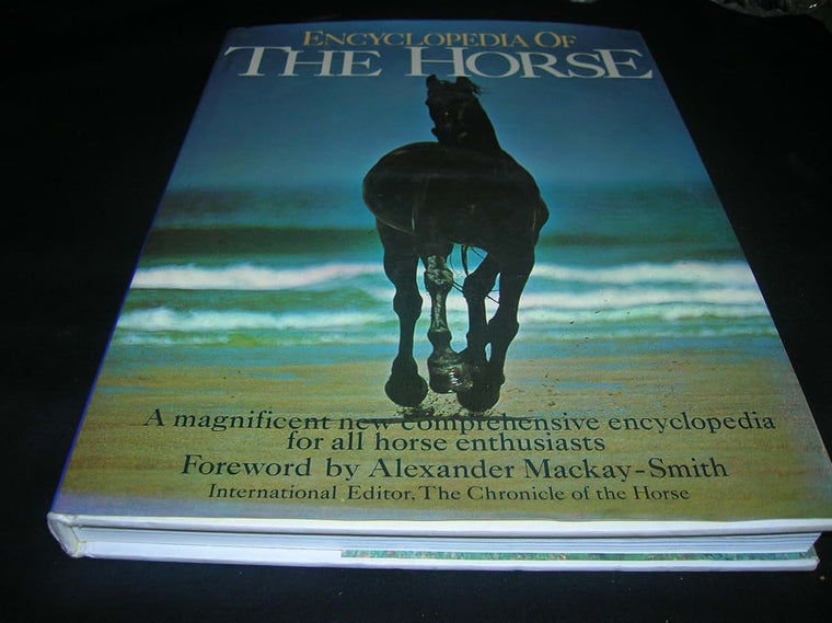 Encyclopedia of the Horse by Elwyn Hartley Edwards