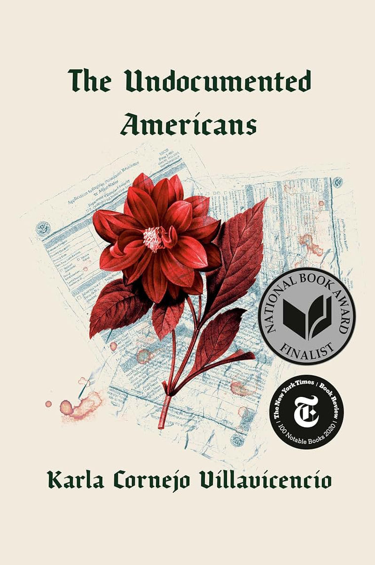 The Undocumented Americans by Cornejo Villavicencio, Karla