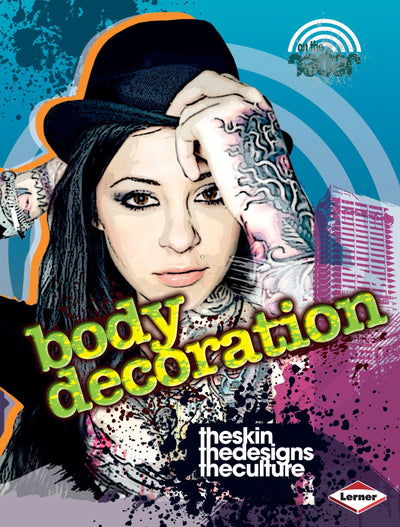 Body Decoration (On the Radar: Street Style)