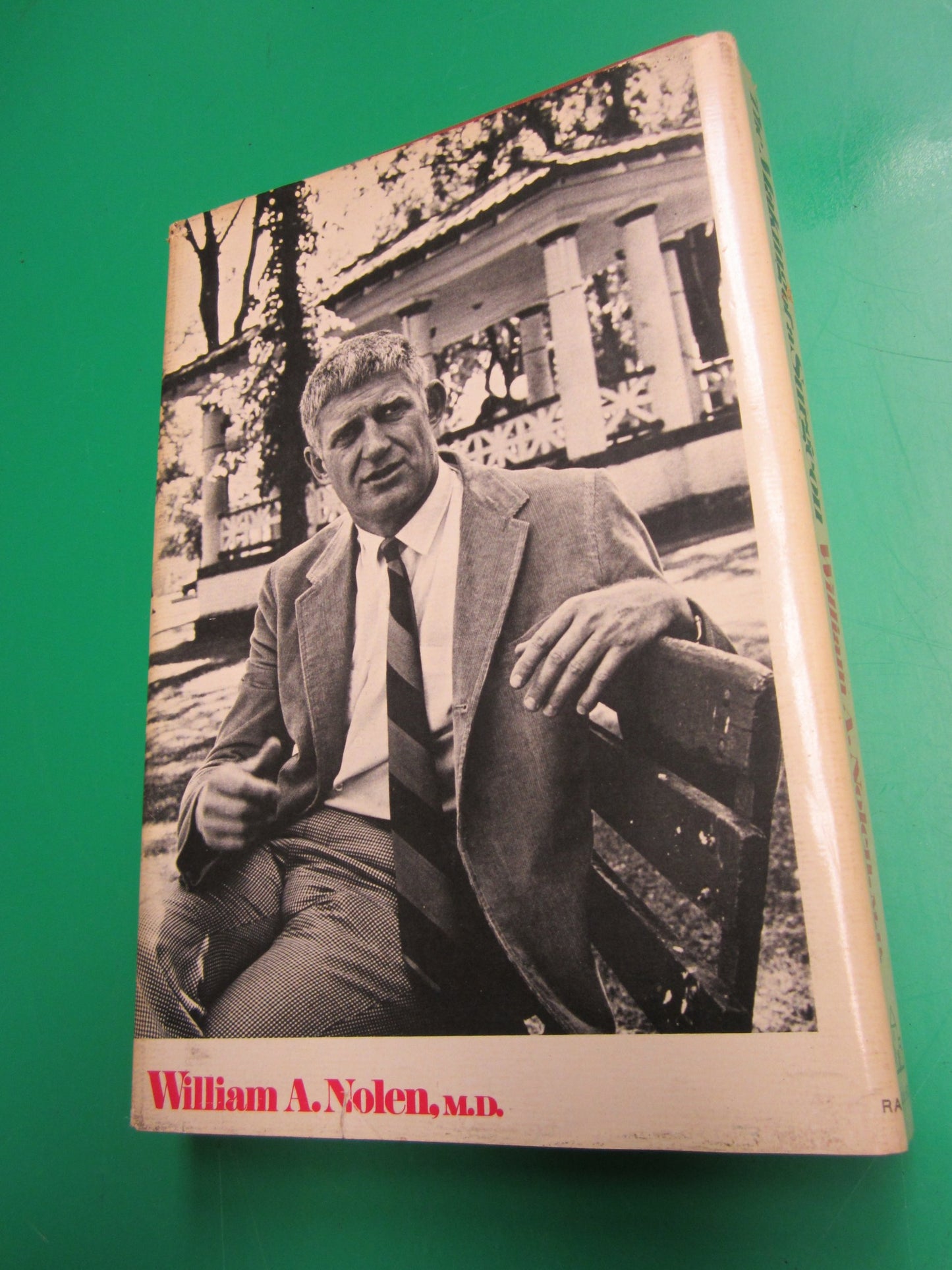 The Making of a Surgeon by William A. Nolen, M.D.