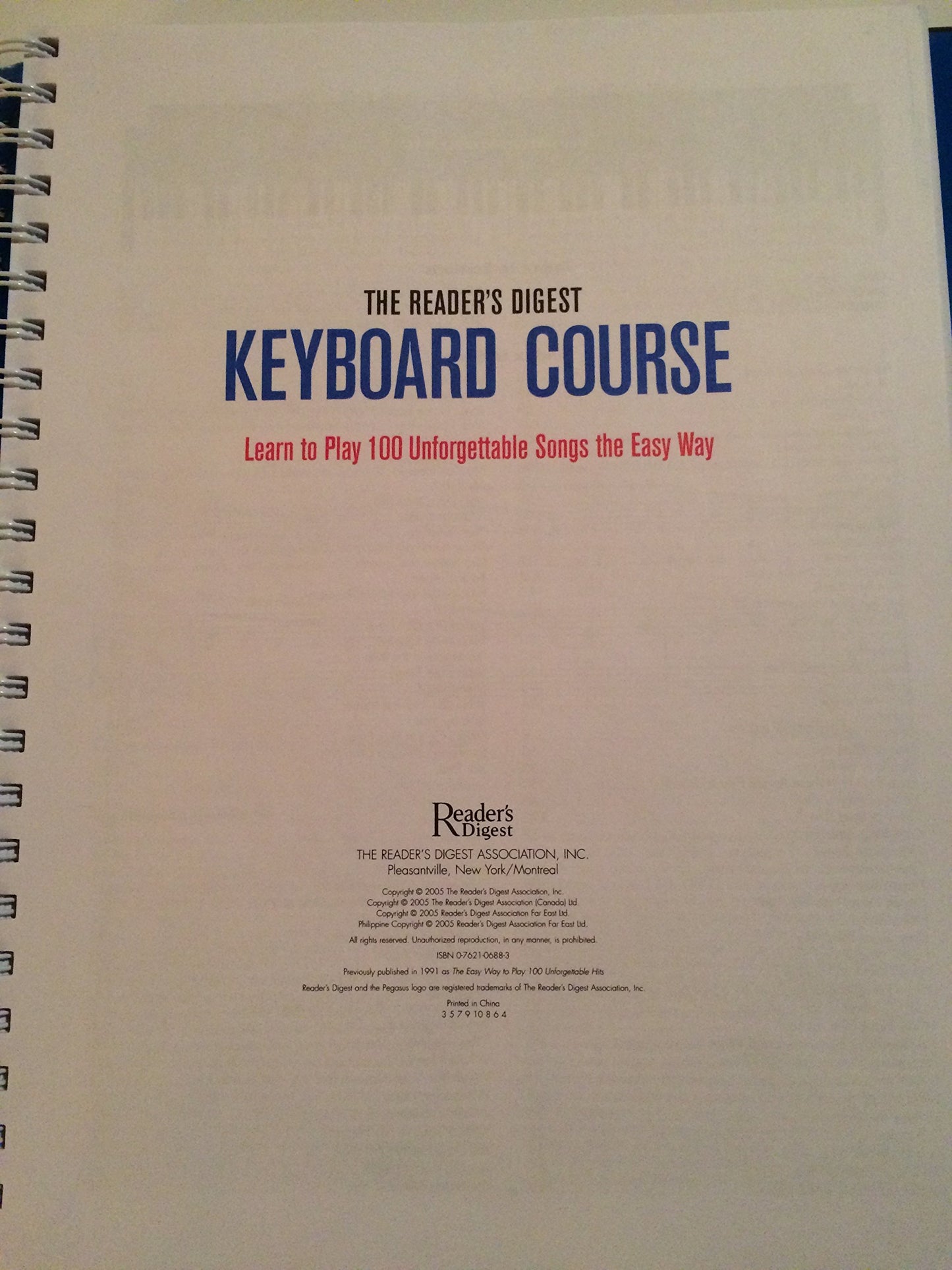 The Reader's Digest Keyboard Course: Learn to Play 100 Unforgettable Songs the Easy Way