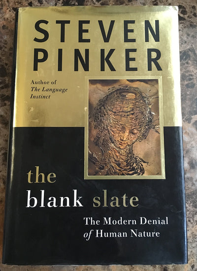 The Blank Slate: The Modern Denial of Human Nature by Pinker
